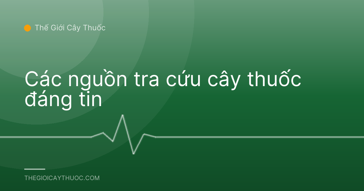 Các nguồn tra cứu cây thuốc đáng tin